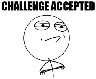 Name:  challenge-accepted.png
Views: 172
Size:  27.5 KB