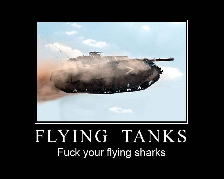 Name:  flyingtanks.jpg
Views: 201
Size:  32.9 KB