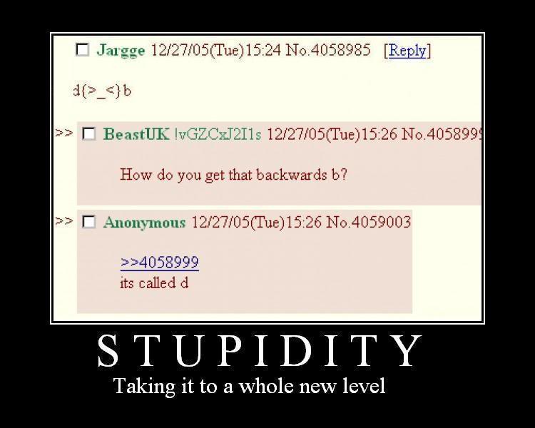 Name: stupid.jpg
Views: 282
Size: 39.3 KB